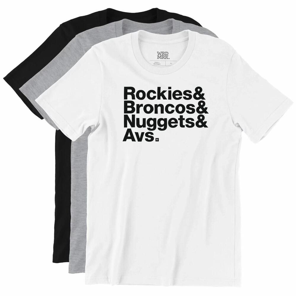 Rockies Broncos Nuggets Avs T-Shirt - Denver Colorado Sports Teams